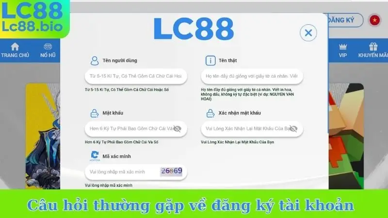 Câu hỏi thường gặp về đăng ký tài khoản