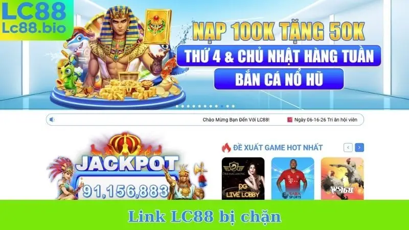 Link LC88 Bị Chặn